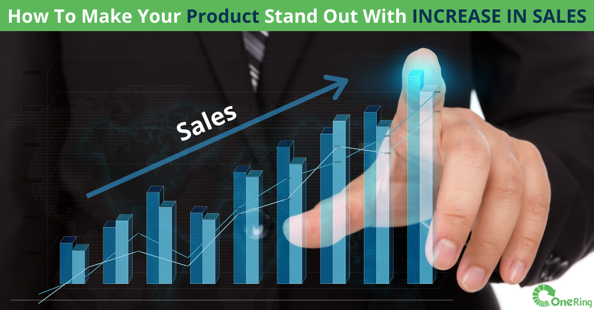 How To Make Your Product Stand Out With HOW TO INCREASE SALES